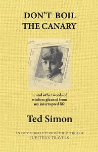 book, autobiographie by Ted Simon "Don't boil the Canary"